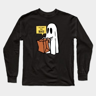 I just want some treats Long Sleeve T-Shirt